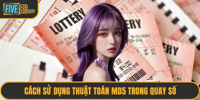 Cách sử dụng thuật toán MD5 trong quay số