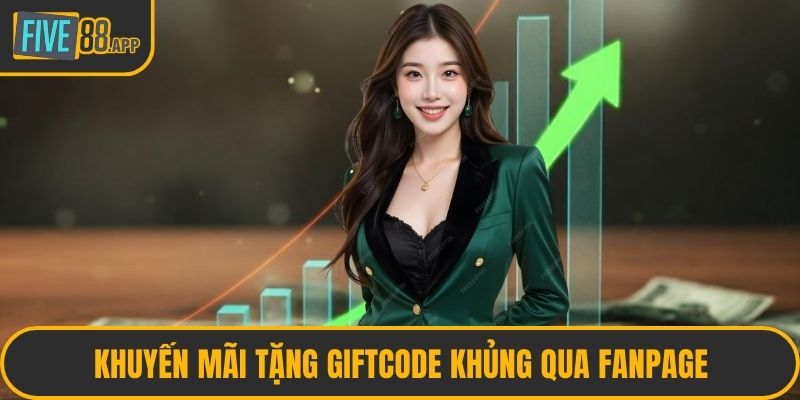 Khuyến mãi tặng giftcode khủng qua Fanpage