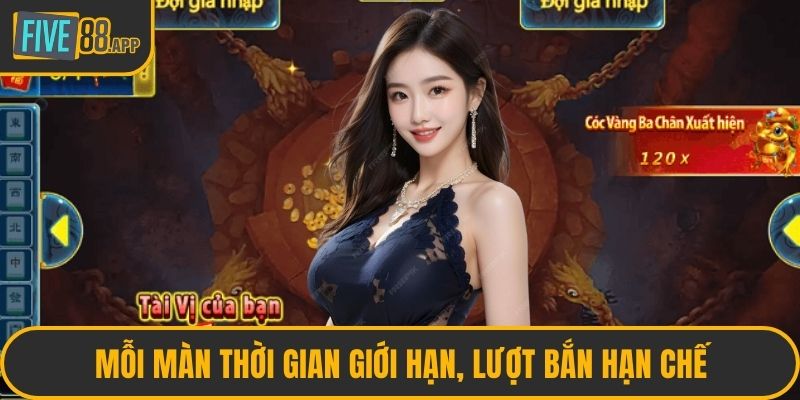 Mỗi màn thời gian giới hạn, lượt bắn hạn chế